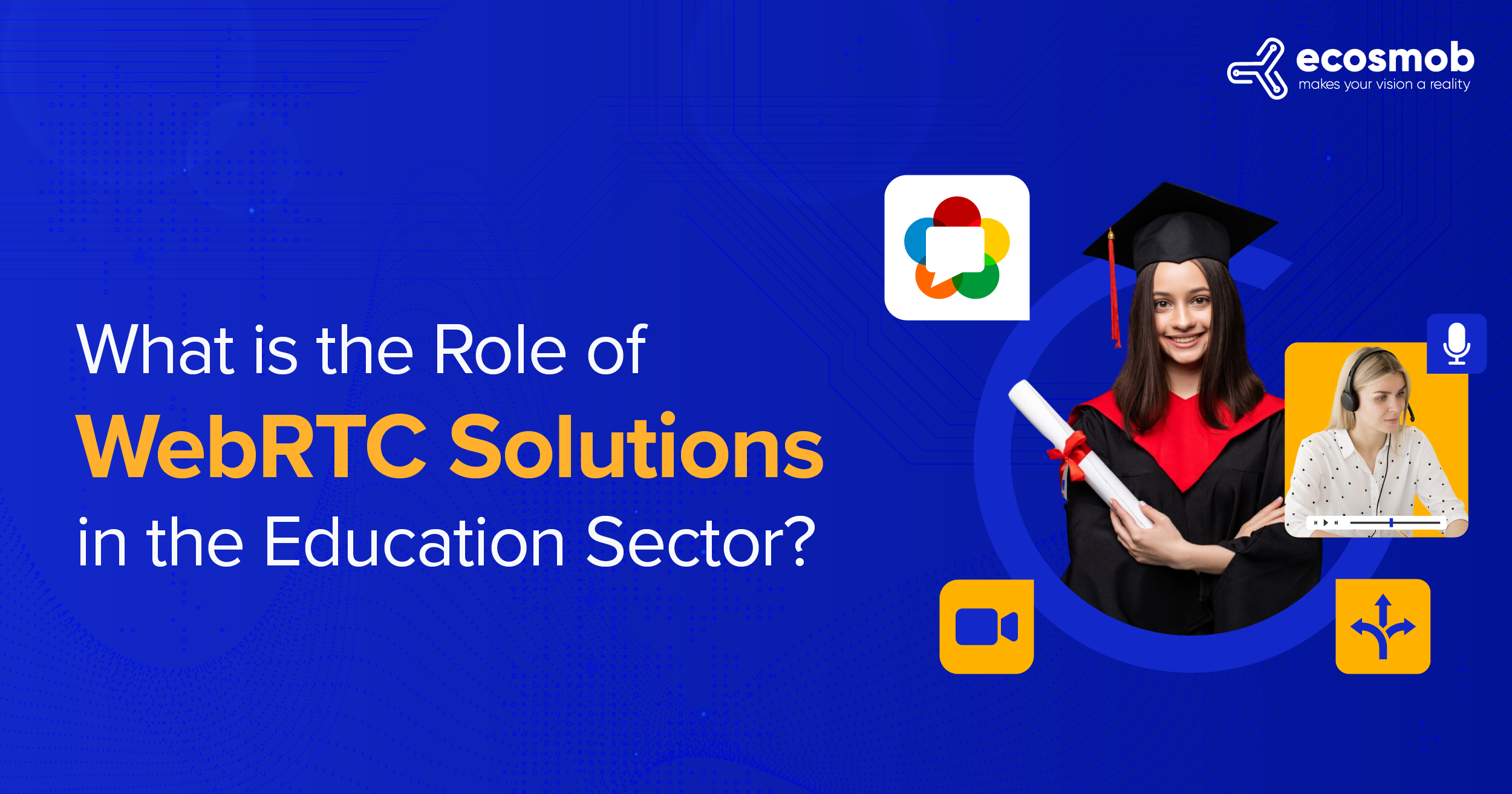 Role of WebRTC Solutions in Education the Sector