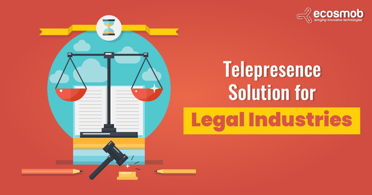 Telepresence Solution for Legal