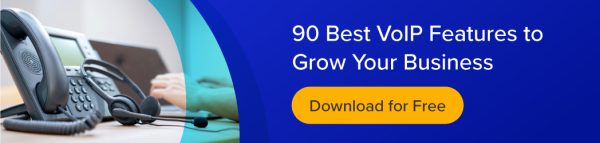 Download 90 Best VoIP Features To Grow Your Business