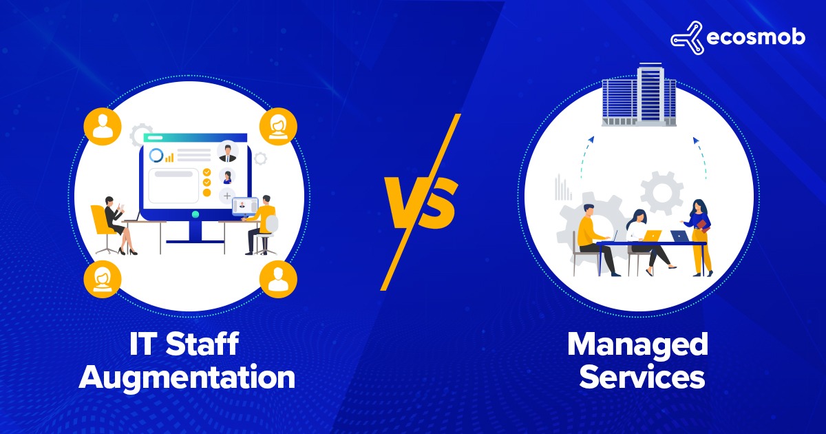IT Staff Augmentation Vs Managed Services