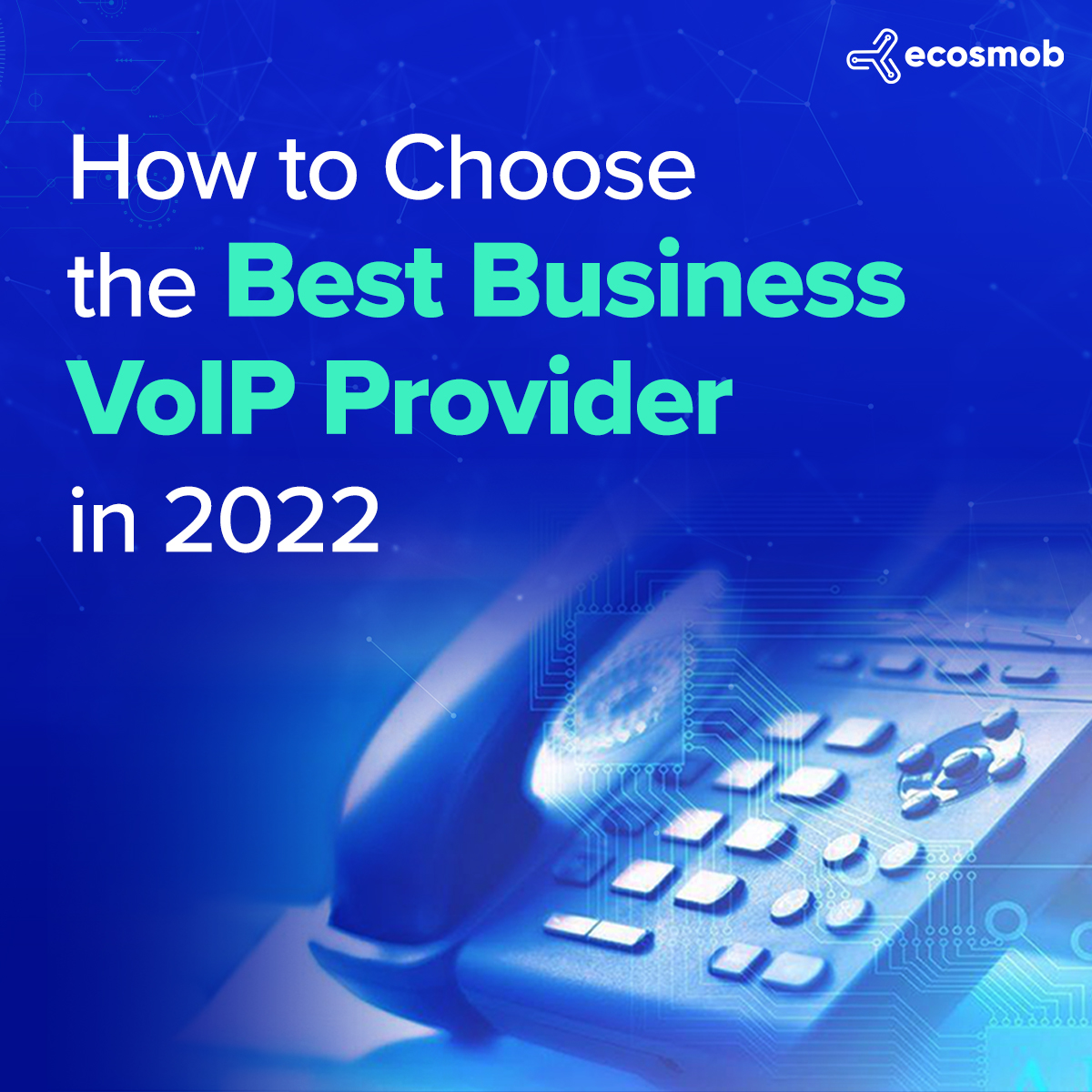 Tips to Choose the Best VoIP Solutions Provider (20232024)