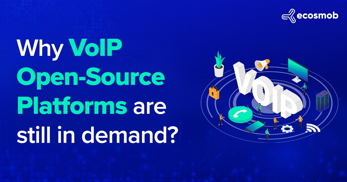 Why VOIP Open-Source Platforms are still in Demand