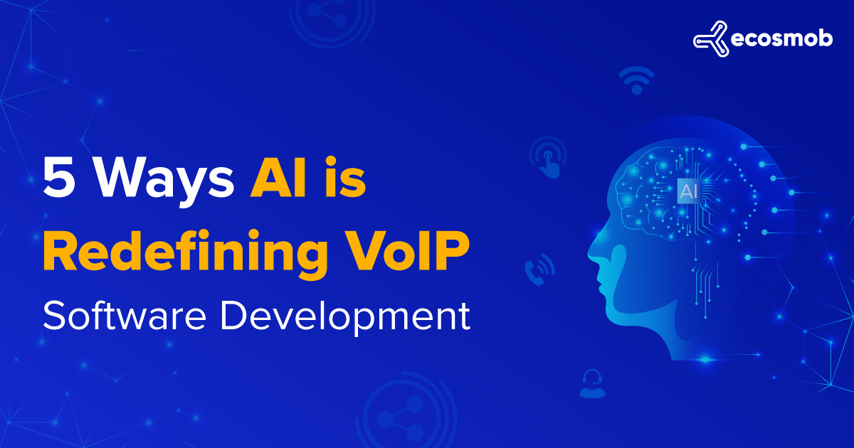 5 Ways AI Is Redefining VoIP Software Development