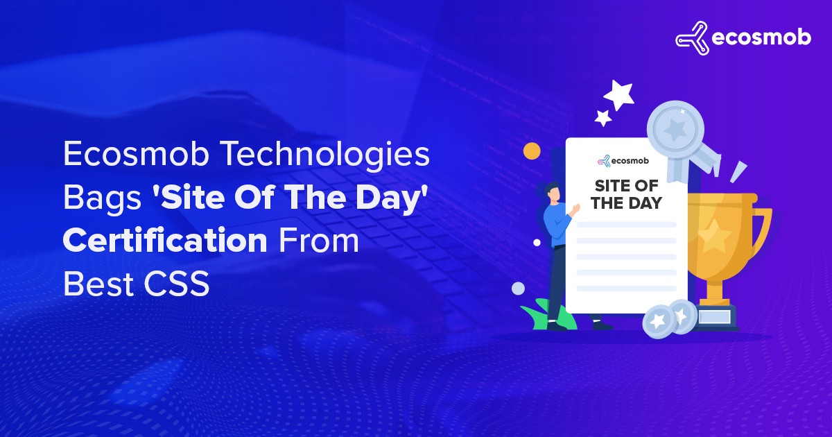Ecosmob Technologies Bags Site Of The Day Certification From Best CSS