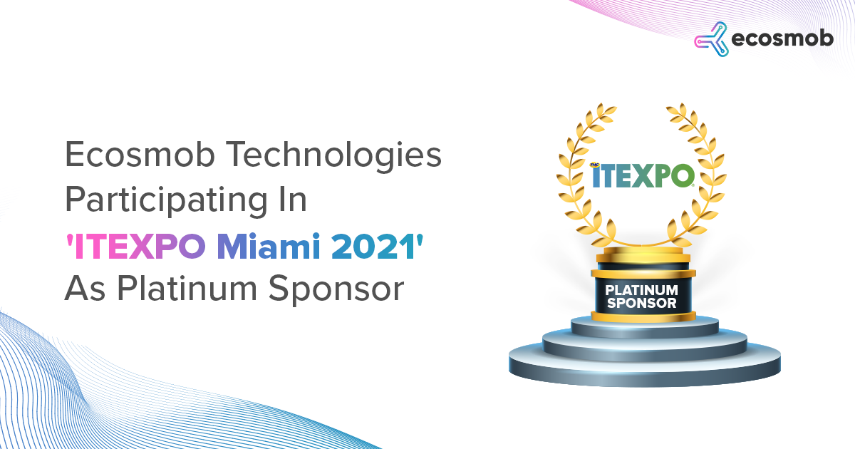 Ecosmob Technologies Participating In ITEXPO Miami 2021 As Platinum Sponsor