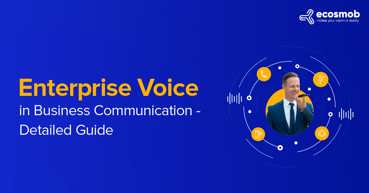 Enterprise Voice in Business Communication