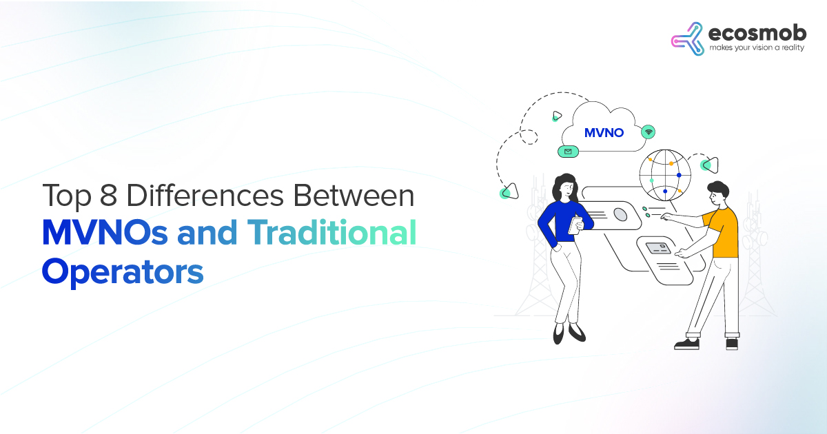 Differences Between MVNOs and Traditional Operators