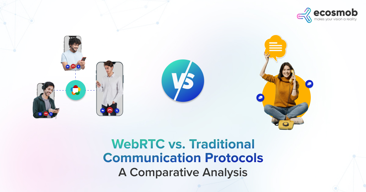 WebRTC vs. Traditional Communication Protocols: A Comparative Analysis