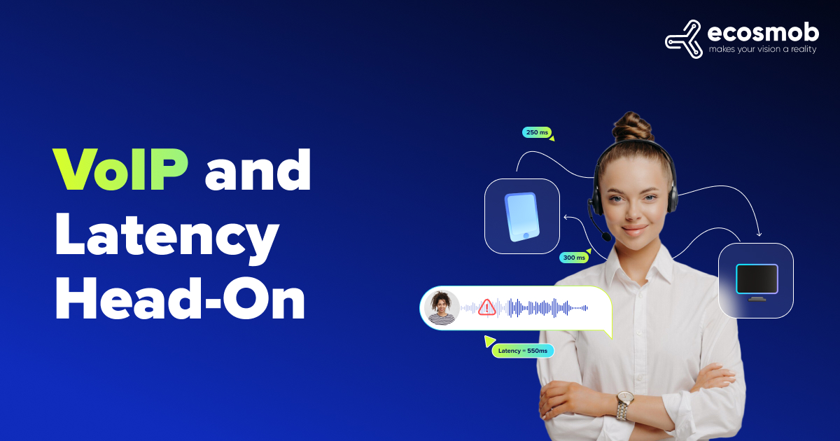 VoIP and Latency Head-On
